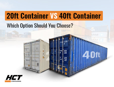 20ft Containers VS 40ft Containers